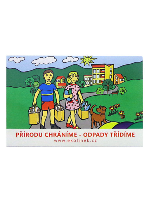 PŘÍRODU CHRÁNÍME – ODPADY TŘÍDÍME